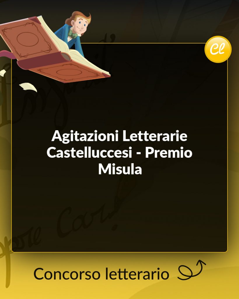 Premio Nazionale “Agitazioni Letterarie Castelluccesi – Premio MISULA” 2025–2026